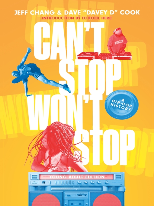 Title details for Can't Stop Won't Stop by Jeff Chang - Available